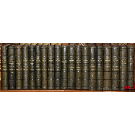 COURS DE CODE NAPOLÉON, t. I à X : 6e éd., t. XII et XIII : 7e éd, t. XIII à XVII : 6e éd., t. XVIII à XXIII : 4e et 6e éd., ...