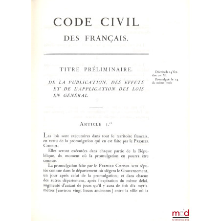 CODE CIVIL DES FRANÇAIS. ÉDITION ORIGINALE ET SEULE OFFICIELLE, Réimpression par la Caisse des Dépôts et Consignations