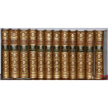 ?UVRES COMPLÈTES ET POSTHUMES :t. I & II : Traité des obligations, Nouvelle éd. (1777) ; t. III : Traité du contrat de vent...