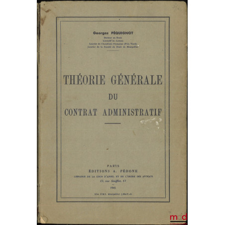 THÉORIE GÉNÉRALE DU CONTRAT ADMINISTRATIF
