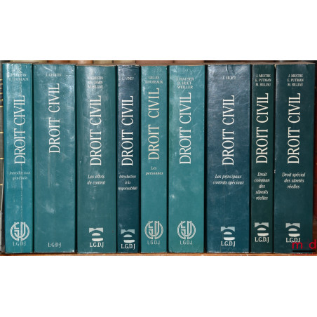 TRAITÉ DE DROIT CIVIL, sous la direction de Jacques Ghestin :? INTRODUCTION GÉNÉRALE, (3e éd, 1990) ;? LA FORMATION DU CONT...