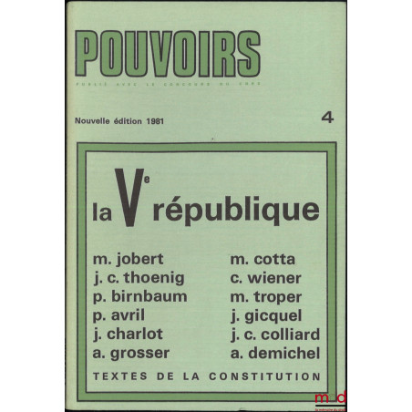 LA Ve RÉPUBLIQUE. Pouvoirs n° 4, Revue française d’études constitutionnelles et politiques, tableau des ministres de la Ve