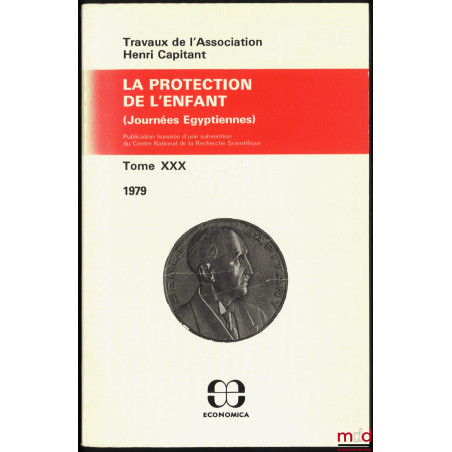 LA PROTECTION DE L’ENFANT, Journées égyptiennes, t. XXX (1979)