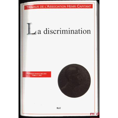 LA DISCRIMINATION, Journées franco-belges, t. LI (2001)