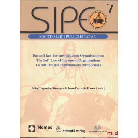 LA SOFT LAW DES ORGANISATIONS EUROPÉENNES, Societas Iuris Publici Europaei (SIPI)