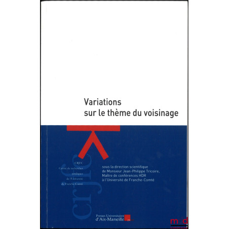 VARIATIONS SUR LE THÈME DU VOISINAGE, dir. Jean-Philippe Tricoire