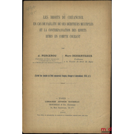 LES DROITS DU CRÉANCIER EN CAS DE FAILLITE DE SES DÉBITEURS MULTIPLES ET LA CONTREPASSATION DES EFFETS REMIS EN COMPTE-COURAN...