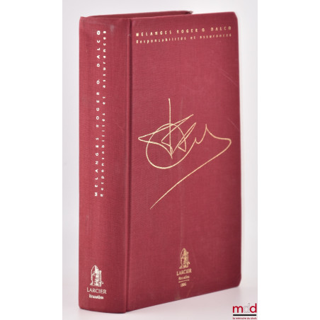 MÉLANGES ROGER O. DALCQ, Responsabilités et assurances, Université catholique de Louvain