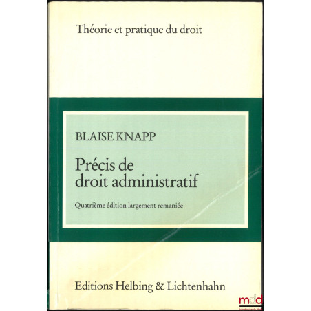 PRÉCIS DE DROIT ADMINISTRATIF, 4e éd. largement remaniée