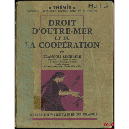 DROIT D’OUTRE-MER ET DE LA COOPÉRATION, 2e éd. refondue, coll. Thémis