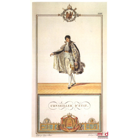 LE CONSEIL D’ÉTAT, SON HISTOIRE À TRAVERS LES DOCUMENTS D’ÉPOQUE 1799-1974, Préface A. Parodi, coll. Hist. de l’Adm. française