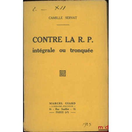 CONTRE LA R. P. intégrale ou tronquée