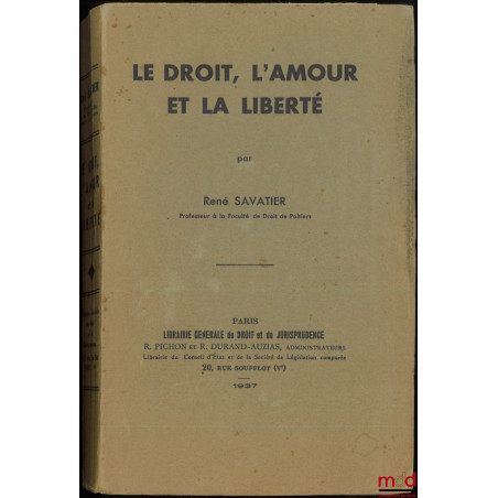 LE DROIT, L’AMOUR ET LA LIBERTÉ