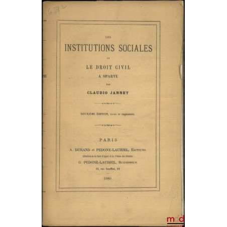 LES INSTITUTIONS SOCIALES ET LE DROIT CIVIL À SPARTE, 2e éd. revue et augmentée