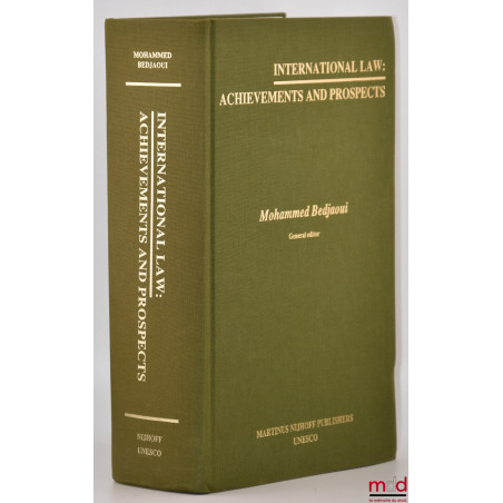 INTERNATIONAL LAW : ACHIEVEMENTS AND PROSPECTS, Foreword by Federico Mayor
