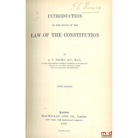 INTRODUCTION TO THE STUDY OF THE LAW OF THE CONSTITUTION, Fifth ed.