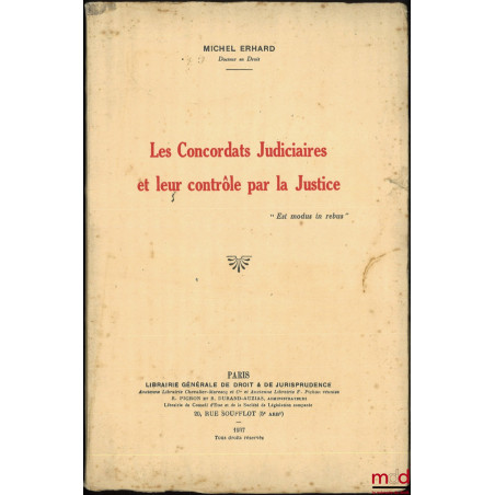 LES CONCORDATS JUDICIAIRES ET LEUR CONTRÔLE PAR LA JUSTICE