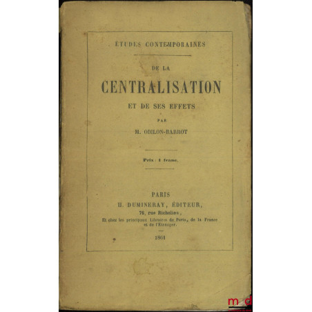 DE LA CENTRALISATION ET DE SES EFFETS, Études contemporaines