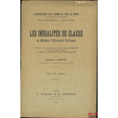 LES INÉGALITÉS DE CLASSE EN MATIÈRE D?ÉLECTORAT POLITIQUE, La théorie et la pratique de la révision des listes électorales, L...