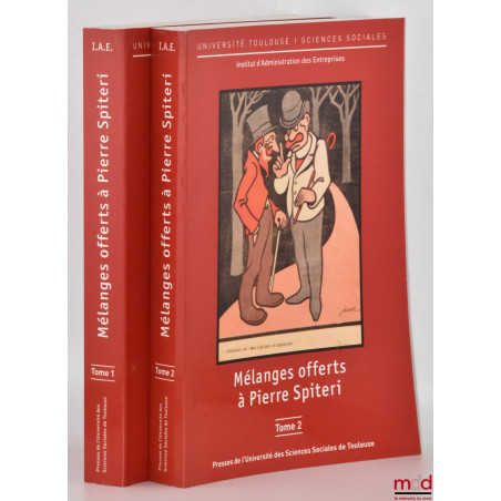 MÉLANGES OFFERTS À PIERRE SPITERI, Université Toulouse 1 Sciences sociales