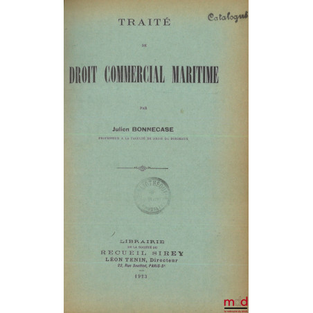 TRAITÉ DE DROIT COMMERCIAL MARITIME