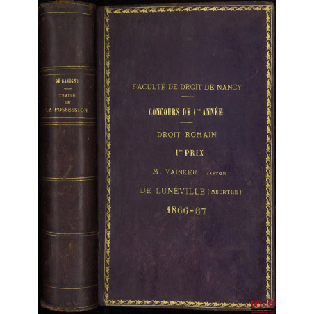 TRAITÉ DE LA POSSESSION en droit romain, 7e éd. publiée d?après les notes laissées par l?auteur et augmentée d?un appendice s...