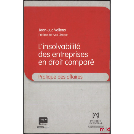 L’INSOLVABILITÉ DES ENTREPRISES EN DROIT COMPARÉ, Préface de Yves Chaput