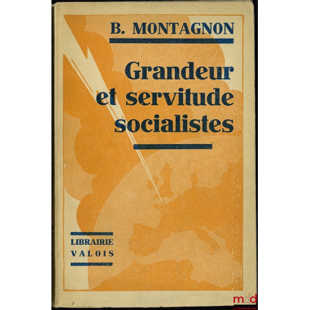 GRANDEUR ET SERVITUDE SOCIALISTES