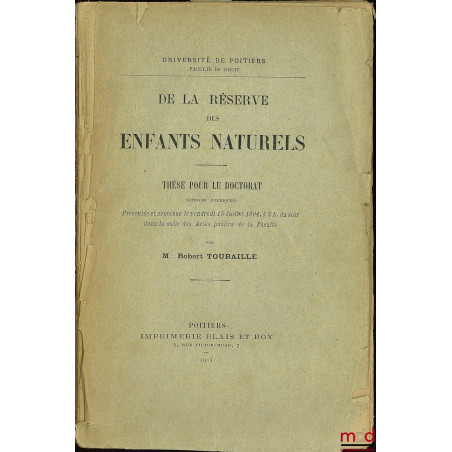 DE LA RÉSERVE DES ENFANTS NATURELS, Université de Poitiers, Faculté de droit