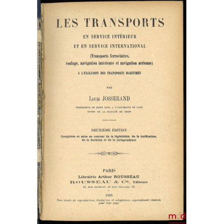 LES TRANSPORTS EN SERVICE INTÉRIEUR ET EN SERVICE INTERNATIONAL (Transports ferroviaires, roulage, navigation intérieure et n...