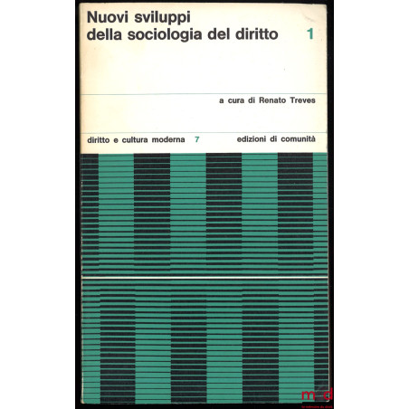 NUOVI SVILUPPI DELLA SOCIOLOGIA DEL DIRITTO, n° 1 (1966-1967) sous la direction de Renato Treves, coll. Diritto e cultura mod...