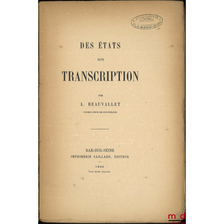 DES ÉTATS SUR TRANSCRIPTION ;PRINCIPES DES ÉTATS SUR TRANSCRIPTION ;SUPPLÉMENT AUX PRINCIPES DES ÉTATS SUR TRANSCRIPTION