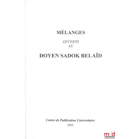MÉLANGES OFFERTS AU DOYEN SADOK BELAÏD