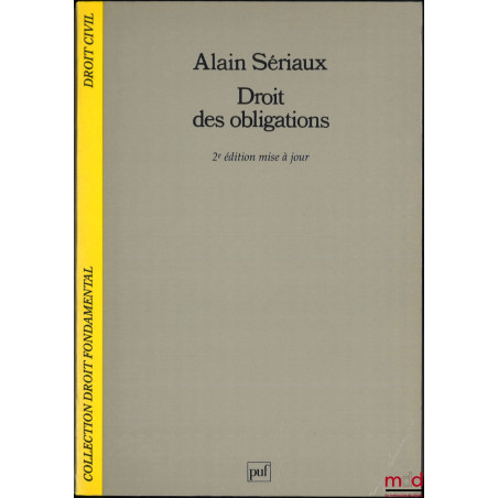 DROIT DES OBLIGATIONS, 2e éd. mise à jour, coll. Droit fondamental