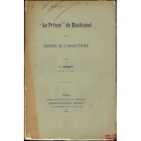 LE PRINCE DE MACHIAVEL ET LA THÉORIE DE L’ABSOLUTISME