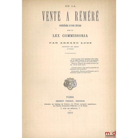 DE LA VENTE À RÉMÉRÉ, Précédée d’une étude sur la Lex Commissoria