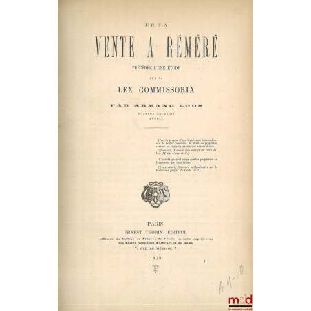 DE LA VENTE À RÉMÉRÉ, Précédée d’une étude sur la Lex Commissoria