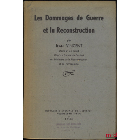 LES DOMMAGES DE GUERRE ET LA RECONSTRUCTION