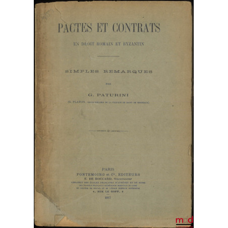 PACTES ET CONTRATS en droit romain et byzantin, Simples remarques