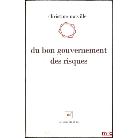 DU BON GOUVERNEMENT DES RISQUES