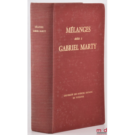 MÉLANGES DÉDIÉS À GABRIEL MARTY, Préface de Jacques Maury
