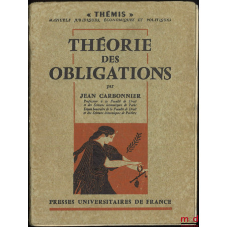 THÉORIE DES OBLIGATIONS, coll. Thémis