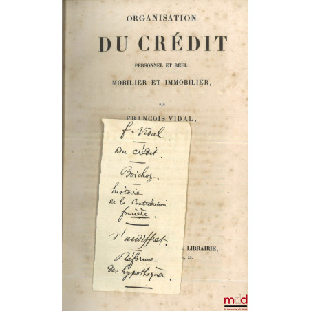 ? Vidal, ORGANISATION DU CRÉDIT PERSONNEL ET IMMOBILIER ;? Boichoz, HISTOIRE DE LA CONTRIBUTION FONCIÈRE ET DU CADASTRE, EN ...