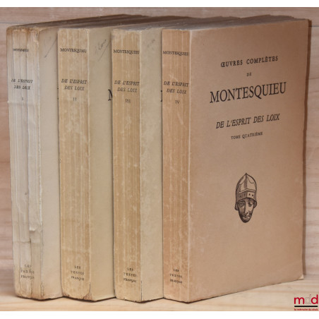 MONTESQUIEU, DE L?ESPRIT DES LOIX. Textes établi et présenté par J. Brethe de la Gressaye, coll. Les textes français :Tome p...