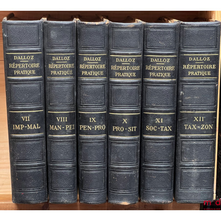 RÉPERTOIRE PRATIQUE DE LÉGISLATION DE DOCTRINE ET DE JURISPRUDENCE, publié sous la direction de MM. Gaston GRIOLET et Charles...