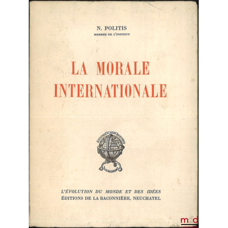LA MORALE INTERNATIONALE, coll. L’évolution du monde et des idées