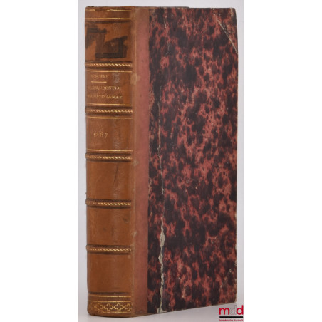 IURISPRUDENTIAE ANTEIUSTINIANAE QUAE SUPERSUNT, In usum maxime academicum, Composuit, recensuit, adnotavit, Editio altera auc...