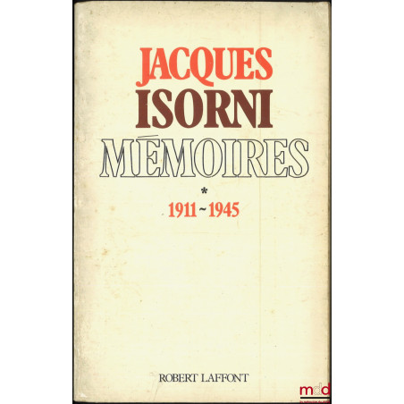 MÉMOIRES, t. I [seul] : 1911~1945