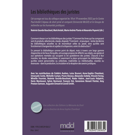 LES BIBLIOTHÈQUES DES JURISTES. Sous la direction de Noémie GOURDE-BOUCHARD, Mark ANTAKI,Marie?Andrée PLANTE et Alexandra ...