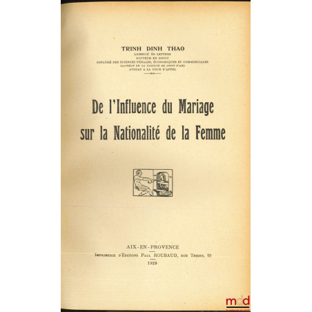 DE L’INFLUENCE DU MARIAGE SUR LA NATIONALITÉ DE LA FEMME